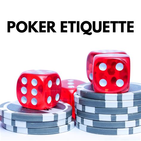 casino poker rules and etiquette|Poker Etiquette Rules You Need To Know .